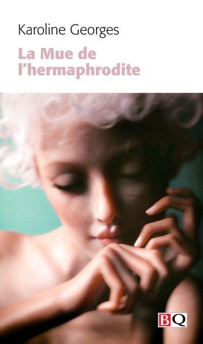 La mue de l'hermaphrodite