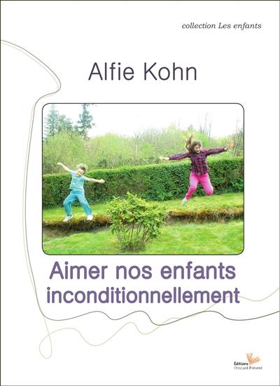 Aimer nos enfants inconditionnellement