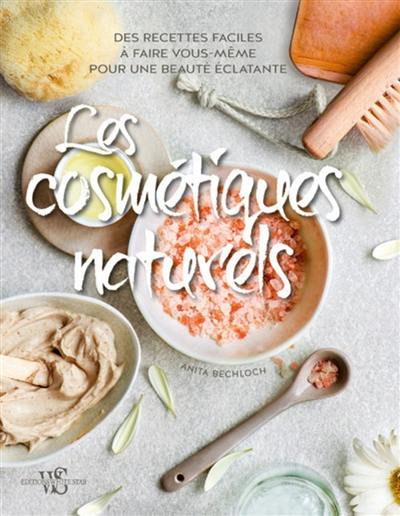 Les cosmétiques naturels : des recettes faciles à faire vous-même pour une beauté éclatante