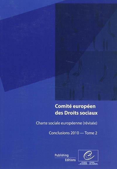 Charte sociale européenne (révisée) : conclusions 2010. Vol. 2. Lituanie, Malte, Moldova, Pays-Bas, Norvège, Portugal, Roumanie, Slovénie, Suède, Turquie, Ukraine