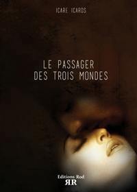 Les passagers des trois mondes