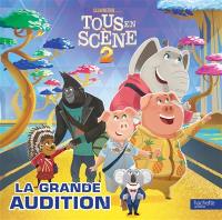 Tous en scène 2 : la grande audition