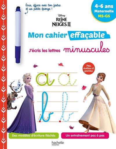 La reine des neiges 2 : mon cahier effaçable, j'écris les lettres minuscules : 4-6 ans, maternelle, MS, GS