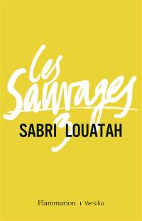 Les sauvages. Vol. 3