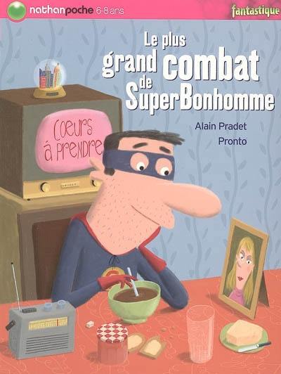 Le plus grand combat de SuperBonhomme