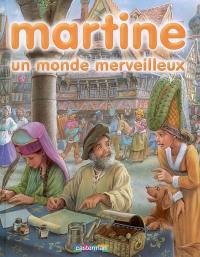 Martine. Vol. 10. Le monde merveilleux de Martine