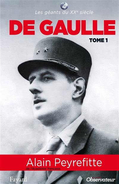 Charles de Gaulle : biographie. Vol. 1