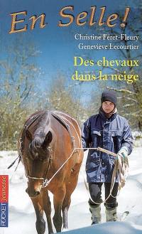 En selle !. Vol. 19. Des chevaux dans la neige