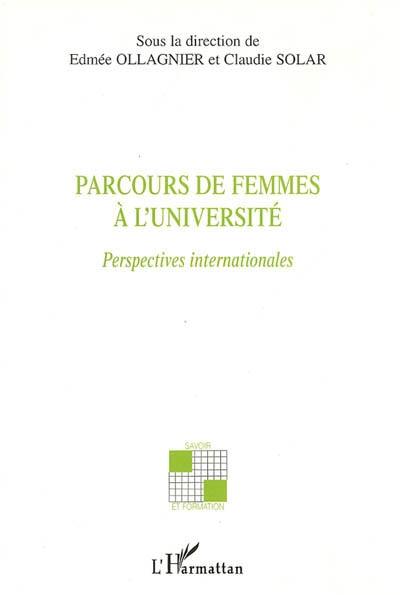 Parcours de femmes à l'université : perspectives internationales