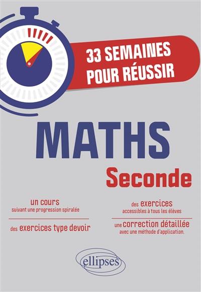 Maths seconde : 33 semaines pour réussir