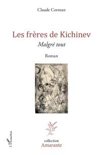 Les frères de Kichinev : malgré tout