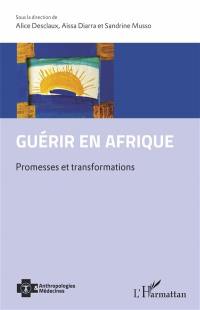 Guérir en Afrique : Promesses et transformations