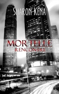 Mortelle rencontre