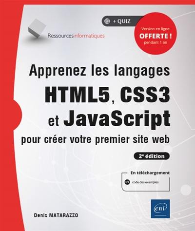 Apprenez les langages HTML5, CSS3 et JavaScript pour créer votre premier site web