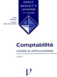 Comptabilité : cours et applications : DPECF épreuve n°4 universités 1er cycle