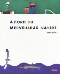 A bord du merveilleux navire