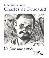 Une année avec Charles de Foucauld : un jour, une pensée