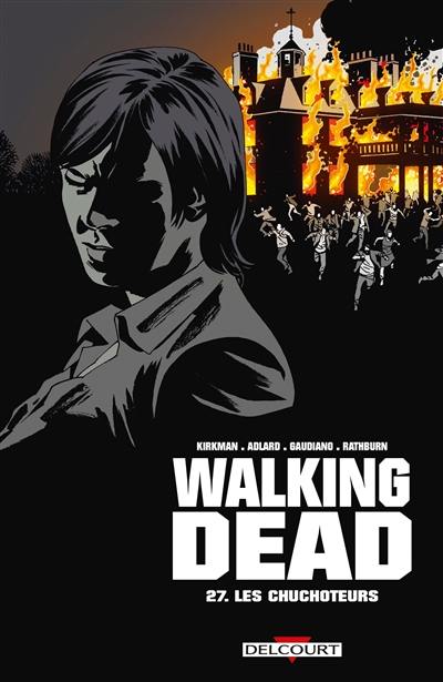 Walking dead. Vol. 27. Les chuchoteurs