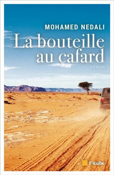 La bouteille au cafard ou L'avidité humaine