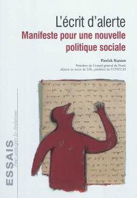 L'écrit d'alerte : manifeste pour une nouvelle politique sociale