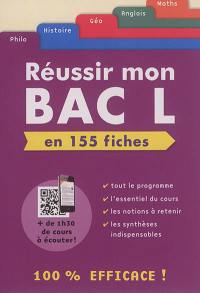 Réussir mon bac L en 155 fiches