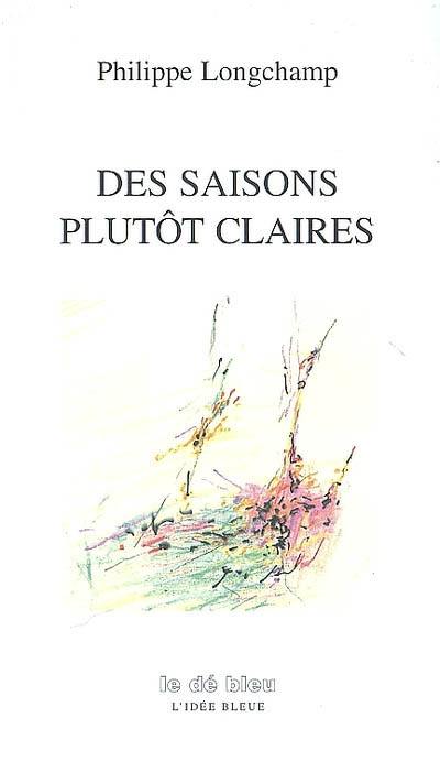 Des saisons plutôt claires