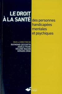 Le droit à la santé des personnes handicapées mentales et psychiques