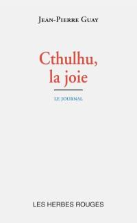 Cthulhu, la joie