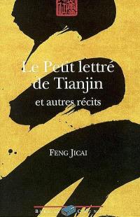 Le petit lettré de Tianjin et autres récits