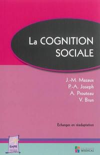 La cognition sociale