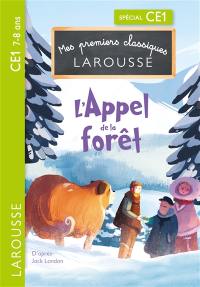 L'appel de la forêt : spécial CE1, 7-8 ans