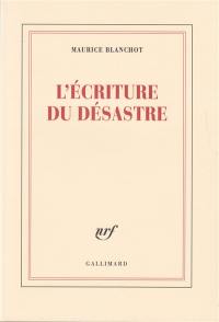 L'Ecriture du désastre