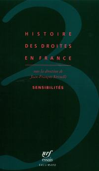 Histoire des droites en France. Vol. 3. Sensibilités