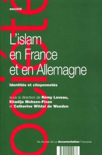 L'islam en France et en Allemagne : identités et citoyennetés