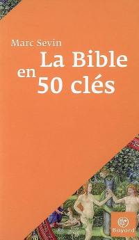 La Bible en 50 clés