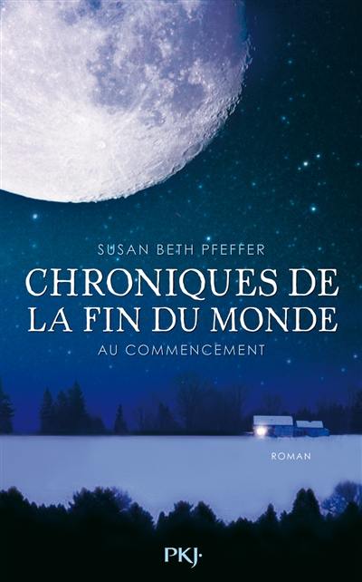 Chroniques de la fin du monde. Vol. 1. Au commencement