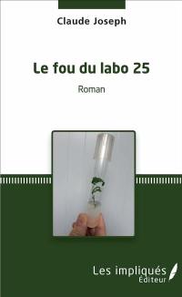 Le fou du labo 25