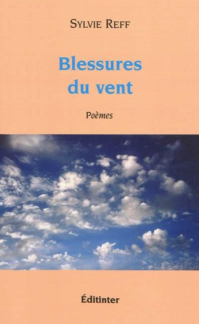 Blessures du vent : poèmes