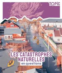 Les catastrophes naturelles