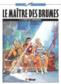 Le Maître des brumes. Vol. 2. La Prière des charognards