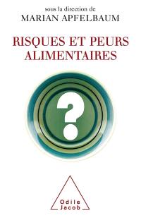 Risques et peurs alimentaires