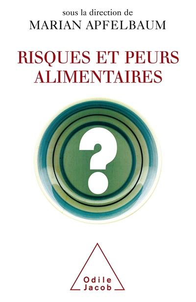 Risques et peurs alimentaires