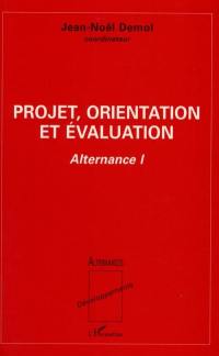 Projet, orientation et évaluation : alternance 1