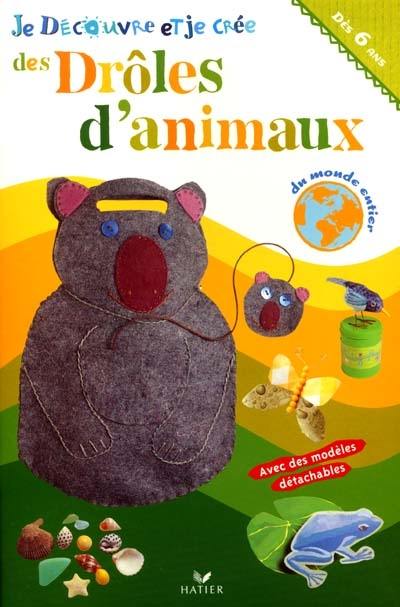 Je découvre et je crée des drôles d'animaux