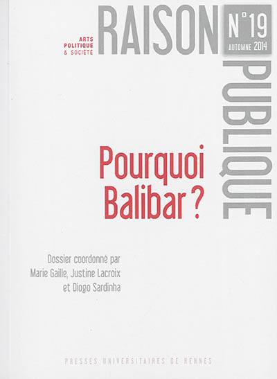 Raison publique, n° 19. Pourquoi Balibar ?