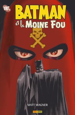 Batman. Batman et le moine fou