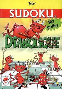 Sudoku. Vol. 3. Diabolique : 102 grilles