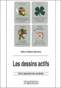 Les dessins actifs : force agissante des symboles