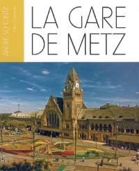 La gare de Metz