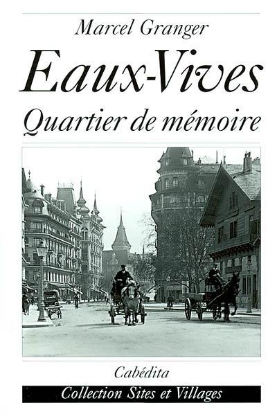 Eaux-Vives : quartier de mémoire